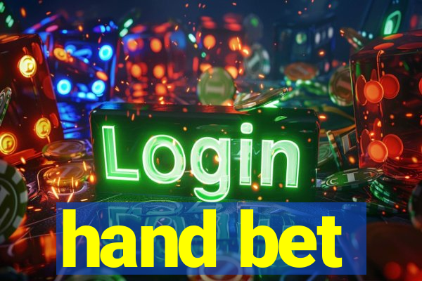 hand bet